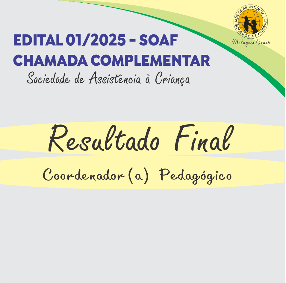 Edital 01/2025: SOAF – Chamada Complementar / Resultado Final